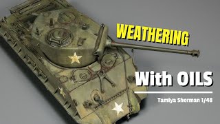 Weathering a model tank. Oil rendering, pin wash and chipping. Tamiya Sherman 1/48