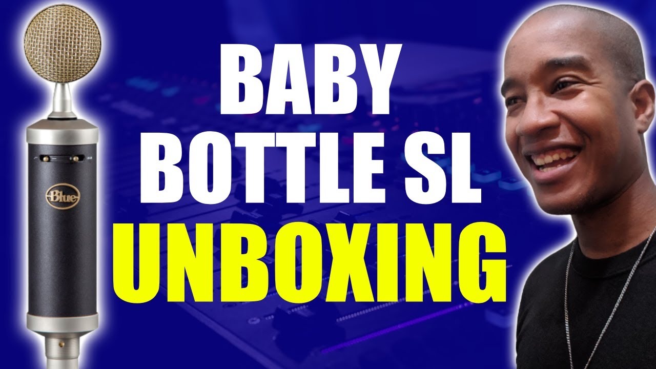 Baby Bottle SL Unboxing | Blue Microphones - YouTube
