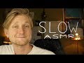 Slow ASMR for People Who Like Fast ASMR
