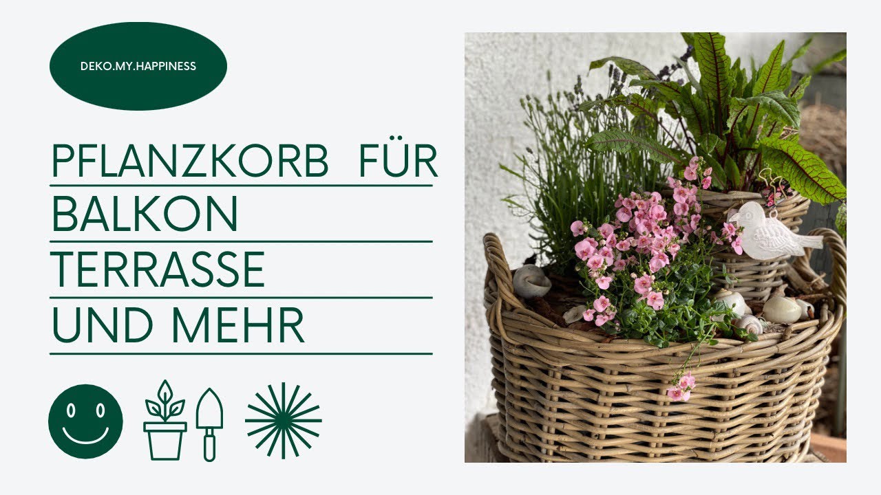 Korb bepflanzen für den Sommer 🌿 Deko für die Terrasse/Balkon… selber bepflanzen