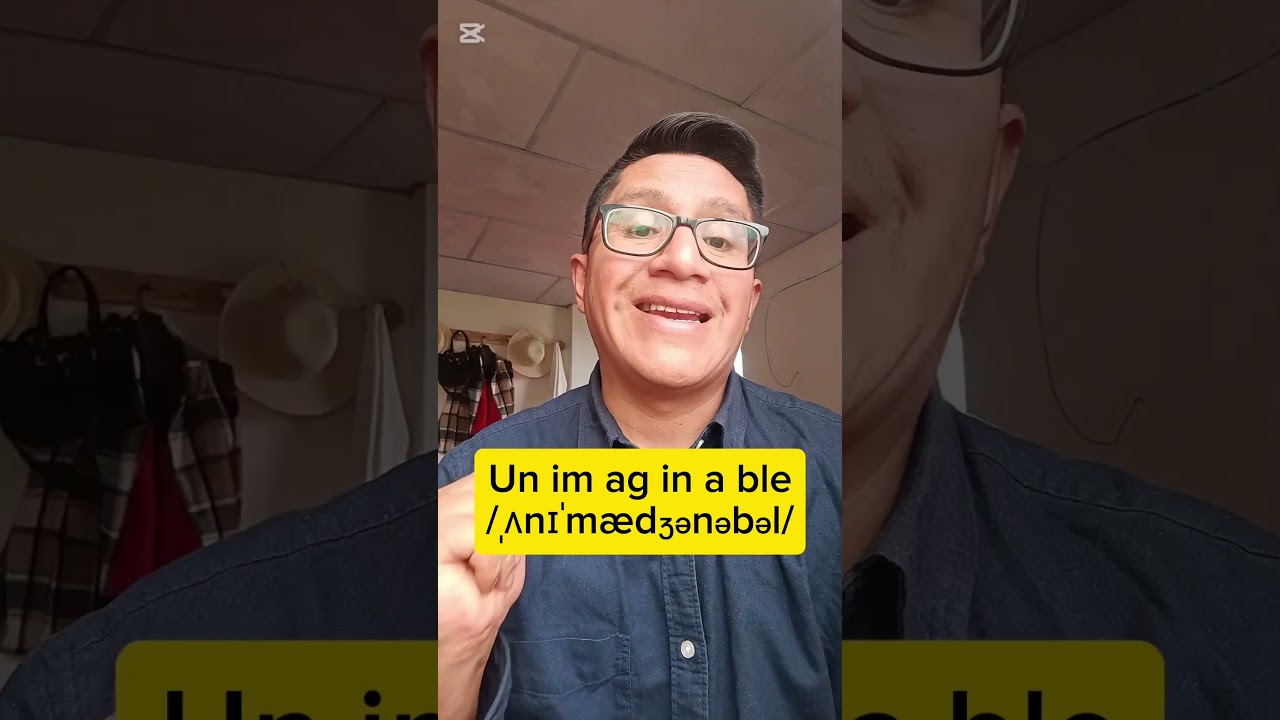 unimaginable pronunciación 