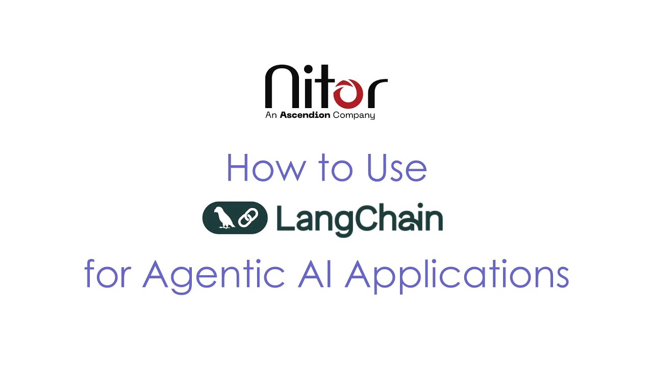 How to Use LangChain for Agentic AI Applications | Nitor Infotech