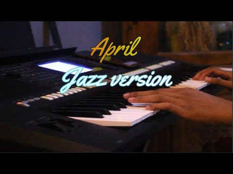 fiersa besari-April-keyboard cover dan chord (jazz version ...