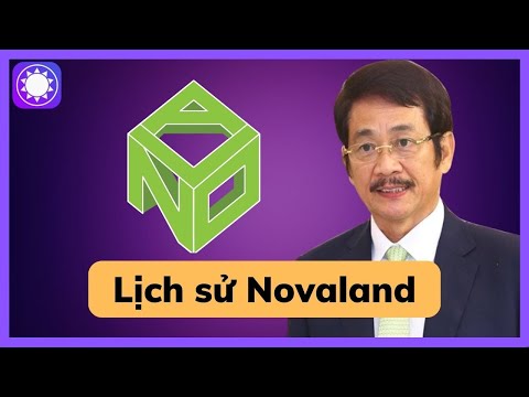 Lịch sử Novaland và những lùm xùm gần đây