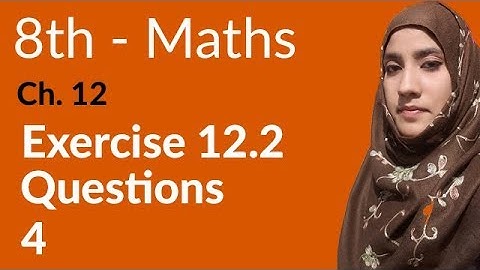 8th Class Math, Ch 12 - Information Handling Exercise 12.2 Q no 4 - 8th Class Maths