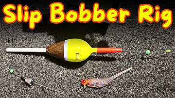 SLIP BOBBER for Crappie Fishing PLUS BONUS TIP