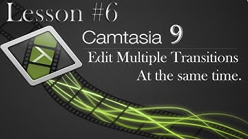 Camtasia Studio 9 lesson #6 - Edit multiple Transitions at the same time.