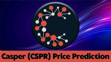 CASPER(CSPR) Price Prediction 2023 / CASPER(CSPR) News Today / CASPER(CSPR) Technical Analysis