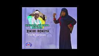 Zikiri Rokia - haidara ne nana bo iyee