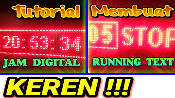 Tutorial Cara Membuat Running Text Dan Jam Digital