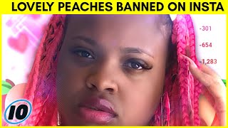 Lovely Peaches Banned From Instagram