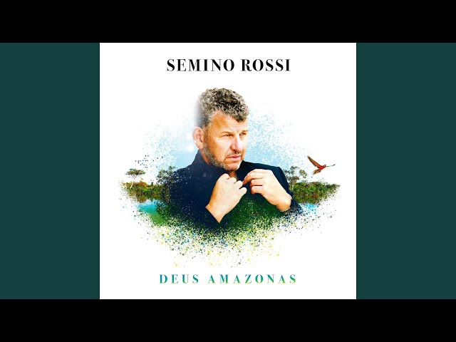 Semino Rossi - Deus Amazonas