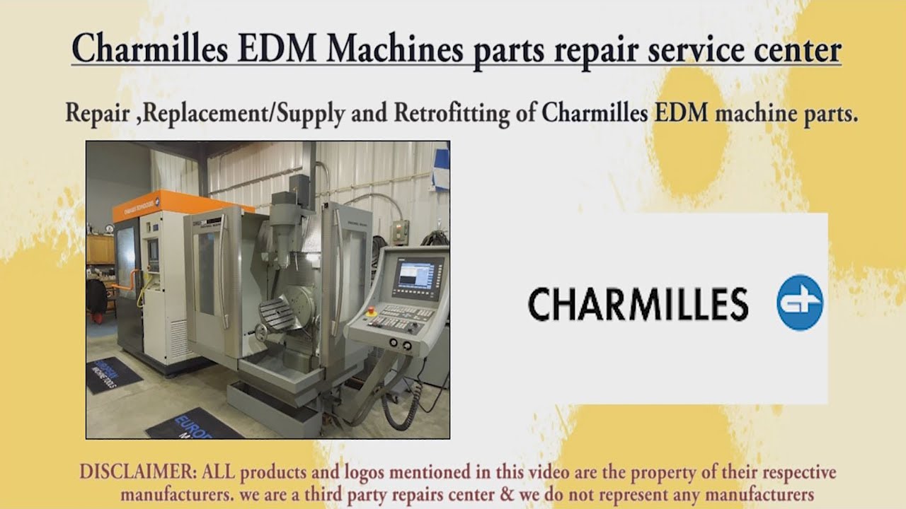 Charmilles EDM Machines parts repair service center YouTube