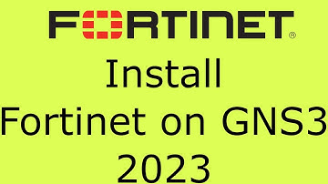 How to Install the Fortigate VM on GNS3 - 2023