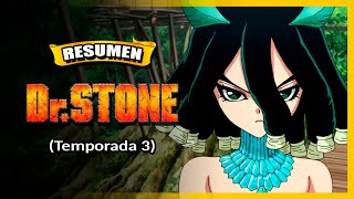 🔥 DR. STONE - TEMPORADA 3 | (Resumen)🧪💎