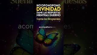 DIVINIDAD DAME LAS RESPUESTAS 😇 Hooponopono  #shorts