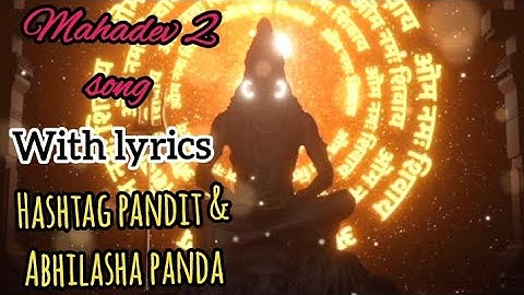 Jai Rudradev Mahadev devo ke dev Mahadev full song with lyrics... pro edition #hashtagpandit
