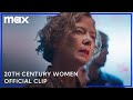 Annette Reflects | 20th Century Women | Max