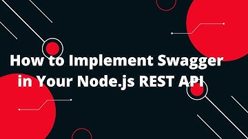 🚀 How to Add Swagger to Your Node.js REST API: A Step-by-Step Guide!