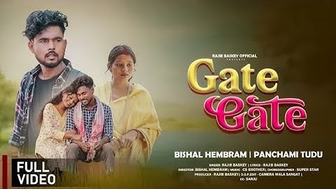 GATE GATE (FULL VIDEO) NEW SANTALI VIDEO 2025 // BISHAL HEMBRAM // PANCHOMI KISKU //(RAJIB BASKEY)
