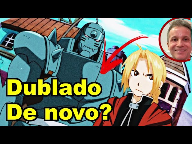  Dublagem de Fullmetal Alchemist