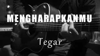 Mengharapkanmu - Tegar ( Acoustic Karaoke ) chords