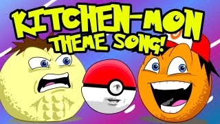 Annoying Orange - Kitchen-mon Theme Song (Pokemon Song Spoof)