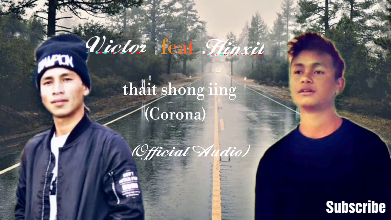 Khasi rap songVictor feat Hinxil thait shong iingCorona Official Audio