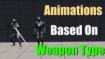 How To Add Weapon Types And Animations