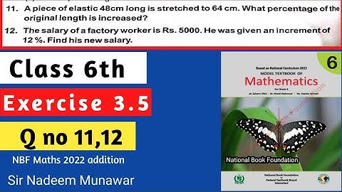 Class 6 Exercise 3.5 Q no 11 Q no 12 Ex 3.5 NBF Maths Percentage concept in Urdu Sir Nadeem Munawar