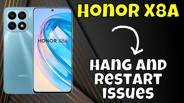 Honor X8a Hang And Restart Problem || How to fix hang and restart issues
