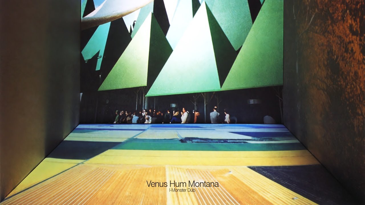 Venus Hum - Montana (I-Monster Dub)