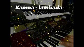 Kaoma -Lambada cover - korg pa4x + krome