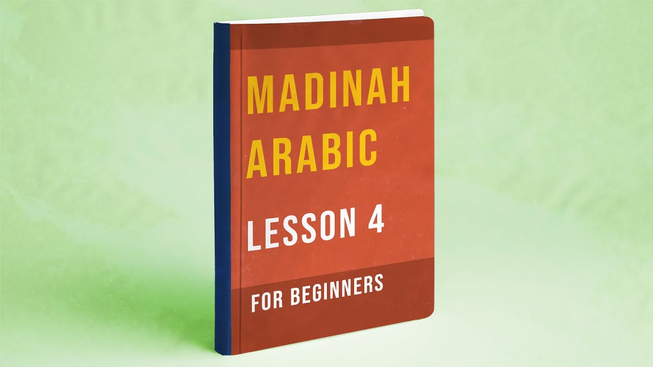 Arabic Essentials - Arabic Course for Beginners | Lesson 4 ...