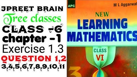 class 6 ml aggarw chapter 1 exercise 1.3 question 1, 2, 3, 4, 5, 6, 7, 8, 9, 10,11 #maths #education