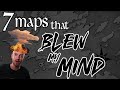 7 Maps that Blew My Mind