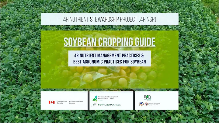 A comprehensive SOYBEAN CROPPING GUIDE: The 4Rs of Fertilizer Use Management