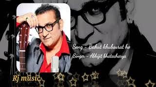 Video thumbnail of ""Bahut khubsurat ho" latest audio song by Abhijit bhatacharya"