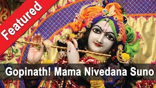Soulful Bhajan - Gopinath Mama Nivedana Suno By Hg Purushottam Das Iskcon Chowpatty