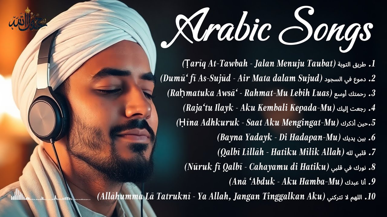 Kumpulan Lagu Arab Terbaik di Tiktok - Lagu Religi Islam Terbaik Terpopuler