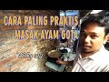 CARA PALING PRAKTIS MASAK AYAM GOTA - Indonesian Food