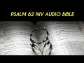 PSALM 62 NIV AUDIO BIBLE With Text 
