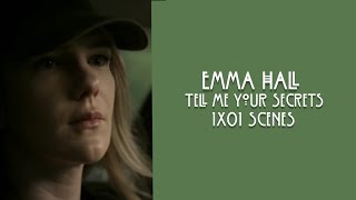 Emma Hall 1x01 scenes || Tell Me Your Secrets