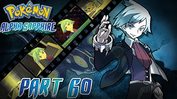 Champion Steven! - Pokemon Alpha Sapphire | Part 60