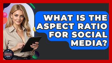What Is The Aspect Ratio For Social Media? - Graphic Design Nerd