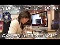 A day in the life of an Oxford Astrophysicist