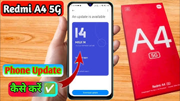 how to software update in redmi a4 5g, redmi a4 5g update kaise kare