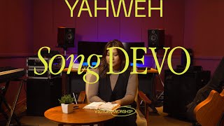 Yahweh Song Devo | Week 1