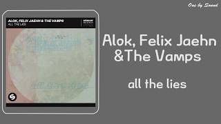 Alok, Felix Jaehn The Vamps - All The Lies (한글자막/한글가사/가사/번역/lyrics)