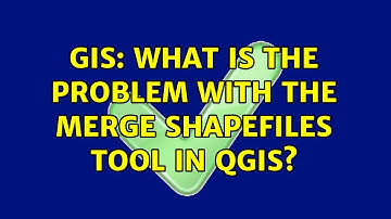 GIS: What is the problem with the merge shapefiles tool in QGIS? (3 Solutions!!)